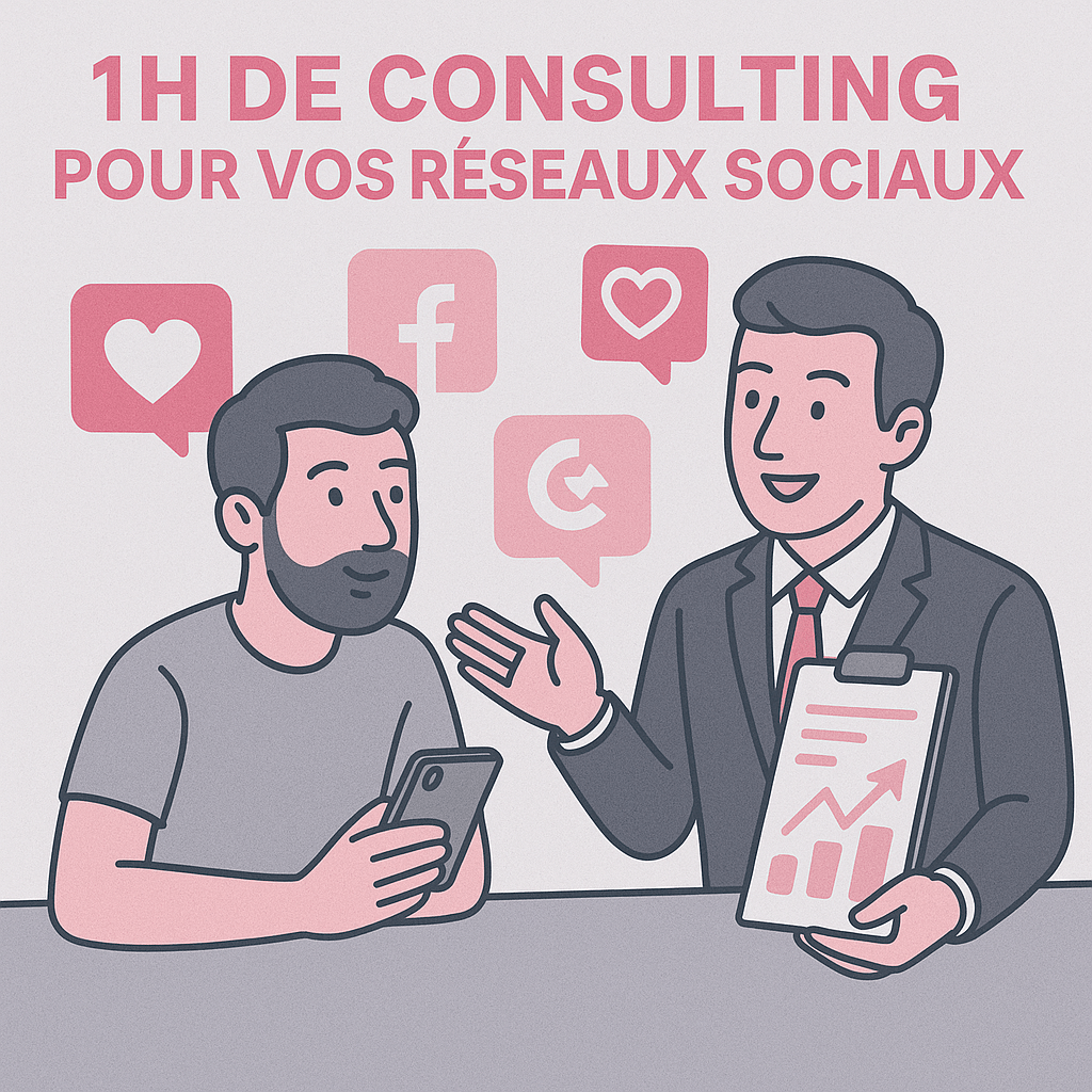 1h de consulting pour vos reseaux sociaux.
